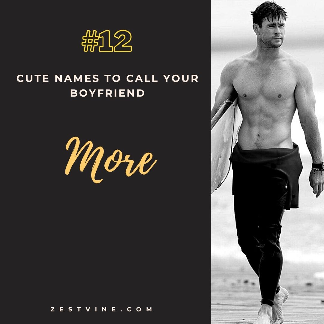 Call some names your boyfriend are to what 1200+ Cute